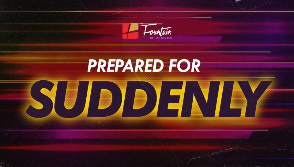 Prepared for Suddenly